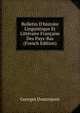 Bulletin D'histoire Linguistique Et Litt?raire Fran?aise Des Pays-Bas (French Edition), Georges Doutrepont 