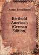 Berthold Auerbach (German Edition), Anton Bettelheim 