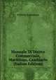 Manuale Di Diritto Commerciale, Marittimo, Cambiario (Italian Edition), Wilhelm Endemann 