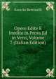 Opere Edite E Inedite in Prosa Ed in Versi, Volume 7 (Italian Edition), Saverio Bettinelli 