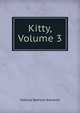 Kitty, Volume 3, Matilda Betham-Edwards 