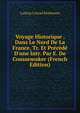 Voyage Historique . Dans Le Nord De La France, Tr. Et Pr?c?d? D'une Intr. Par E. De Coussemaker (French Edition), Ludwig Conrad Bethmann 