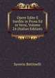 Opere Edite E Inedite in Prosa Ed in Versi, Volume 24 (Italian Edition), Saverio Bettinelli 