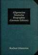 Allgemeine Deutsche Biographie (German Edition), Rochus Liliencron 