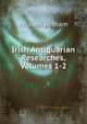 Irish Antiquarian Researches, Volumes 1-2, William Betham 
