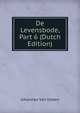 De Levensbode, Part 6 (Dutch Edition), Johannes van Vloten 