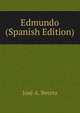 Edmundo (Spanish Edition), Jose A. Beteta 
