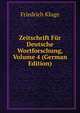 Zeitschrift Fur Deutsche Wortforschung, Volume 4 (German Edition), Friedrich Kluge 