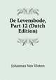 De Levensbode, Part 12 (Dutch Edition), Johannes Van Vloten 