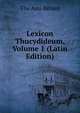 Lexicon Thucydideum, Volume 1 (Latin Edition), Elie Ami Betant 