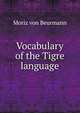 Vocabulary of the Tigre language, Moriz von Beurmann 