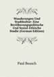 Wanderungen Und Stadtkultur: Eine Bevolkerungspolitische Und Sozial-Ethische Studie (German Edition), Paul Beusch 