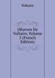 OEuvres De Voltaire, Volume 5 (French Edition), Voltaire 