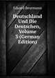 Deutschland Und Die Deutschen, Volume 3 (German Edition), Eduard Beurmann 