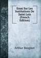 Essai Sur Les Institutions De Saint Lois (French Edition), Arthur Beugnot 