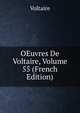 OEuvres De Voltaire, Volume 55 (French Edition), Voltaire 