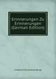 Erinnerungen Zu Erinnerungen (German Edition), Friedrich Ferdinand Beust 