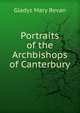 Portraits of the Archbishops of Canterbury, Gladys Mary Bevan 