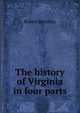 The history of Virginia in four parts, Robert Beverley 