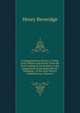 A Comprehensive History of India, Civil, Military and Social: From the First Landing of the English, to the Suppression of the Sepoy Revolt; Including . of the Early History of Hindoostan, Volume 2, Henry Beveridge 