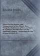 Hints On the History and Management of the Honey Bee: Being the Substance of Two Lectures Read Before the Members of the Hereford Literary, . Institution in the Winter of 1850-51,, Edward Bevan 