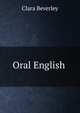 Oral English ., Clara Beverley 