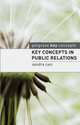 Key Concepts in Public Relations, Cain, Sandra 