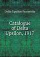Catalogue of Delta Upsilon, 1917, Delta Upsilon Fraternity 