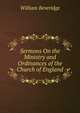 Sermons On the Ministry and Ordinances of the Church of England, William Beveridge 