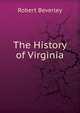 The History of Virginia, Robert Beverley 
