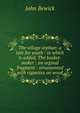 The village orphan: a tale for youth : to which is added, The basket-maker : an orginal fragment : ornamented with vignettes on wood, John Bewick 