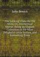 The Looking-Glass for the Mind, Or, Intellectual Mirror: Being an Elegant Collection of the Most Delightful Little Stories, and Interesting Tales, John Bewick 