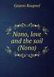 Nono, love and the soil (Nono), Gaston Roupnel 