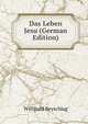 Das Leben Jesu (German Edition), Willibald Beyschlag 