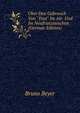 ?ber Den Gebrauch Von "Tout" Im Alt- Und Im Neufranz?sischen (German Edition), Bruno Beyer 