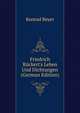 Friedrich R?ckert's Leben Und Dichtungen (German Edition), Konrad Beyer 