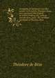 A tragedie of Abraham's sacrifice written in French by Theodore Beza, and translated into English by Arthur Golding. Ed., with an introduction, notes . the Abraham sacrifiant of Theodore Beza, Theodore de Beze 