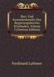 Bau- Und Kunstdenkmaler Des Regierungsbezirks Wiesbaden, Volume 3 (German Edition), Ferdinand Luthmer 