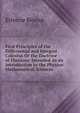 First Principles of the Differential and Integral Calculus Or the Doctrine of Fluxions: Intended As an Introduction to the Physico- Mathematical Sciences, Etienne Bezout 