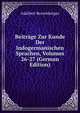 Beitrage Zur Kunde Der Indogermanischen Sprachen, Volumes 26-27 (German Edition), Adalbert Bezzenberger 