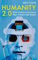 Humanity 2.0. : What it Means to be Human Past, Present and Future, Steve Fuller 