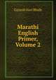 Marathi English Primer, Volume 2, Ganesh Hari Bhide 