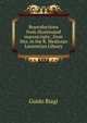 Reproductions from illuminated manuscripts; .from Mss. in the R. Medicean Laurentian Library, Guido Biagi 