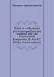 Traite De La Puissance Ecclesiastique Dans Ses Rapports Avec Les Souverainetes Temporelles, Tr. Par A.C. Peltier (French Edition), Giovanni Antonio Bianchi 