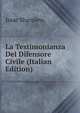 La Testimonianza Del Difensore Civile (Italian Edition), Sharpless, Isaac 