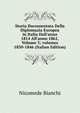 Storia Documentata Della Diplomazia Europea in Italia Dall'anno 1814 All'anno 1861, Volume 3; volumes 1830-1846 (Italian Edition), Nicomede Bianchi 