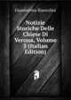 Notizie Storiche Delle Chiese Di Verona, Volume 3 (Italian Edition), Giambatista Biancolini 