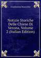 Notizie Storiche Delle Chiese Di Verona, Volume 2 (Italian Edition), Giambatista Biancolini 
