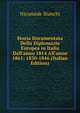 Storia Documentata Della Diplomazia Europea in Italia Dall'anno 1814 All'anno 1861: 1830-1846 (Italian Edition), Nicomede Bianchi 