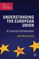 Understanding the European Union: A Concise Introduction, McCormick, John 
